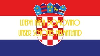 Lijepa naša domovino  Nationalhymne Kroatiens Deutsche Übersetzung [upl. by Adigirb]