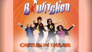 BWitched  Castles In The Air [upl. by Nawed164]