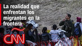 La realidad que enfrentan los migrantes en la frontera [upl. by Parent844]