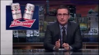 Last Week Tonight With John Oliver Budweiser [upl. by Dlorej812]