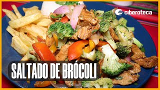 SALTADO DE BRÓCOLI CON POLLO Delicioso 😋  Ciberoteca [upl. by Wallinga]