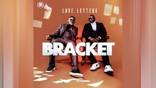 Bracket  You amp I Love Letters [upl. by Poirer]