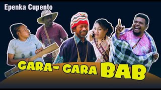 EPEN CUPEN  GARA GARA BAB [upl. by Huberto]