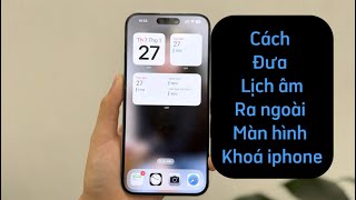 Hướng dẫn chi tiết cách cài Lịch Âm trên điện thoại iPhone [upl. by Tirzah]