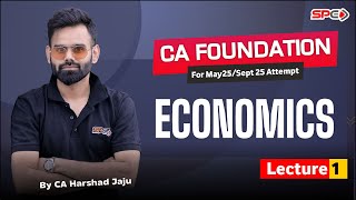 CA Foundation Eco I Lecture 1 I For May 25  Sep 25 I CA Harshad Jaju [upl. by Domonic]