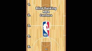 Blind Rank NBA Centers 2 nba basketball blindranking [upl. by Enyale763]