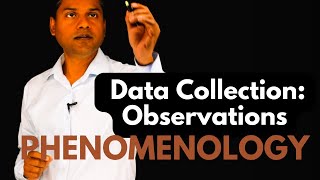 Data Collection in Phenomenology Observations [upl. by Jarrad413]