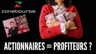 Les actionnaires sontils des profiteurs [upl. by Anelis271]