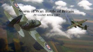 Storm of War Battle of Britain Release info Development screenshots [upl. by Esdnil]