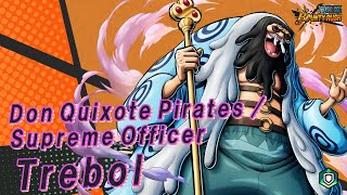 『ONE PIECE BOUNTYRUSH』 Don Quixote Pirates  Supreme Officer Trebol [upl. by Eimile]