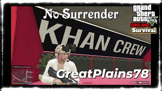 No Surrender by GreatPlains78   GTA V survival [upl. by Kcirddehs302]