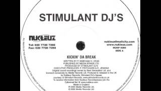 Stimulant DJs  Kickin Da Break [upl. by Ianahs589]