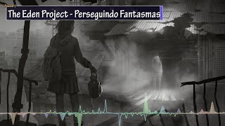 Eden  Chasing Ghosts  Legendado [upl. by Einnol]