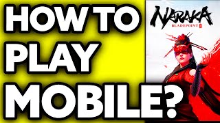 How To Play Naraka Bladepoint Mobile [upl. by Nolitta]