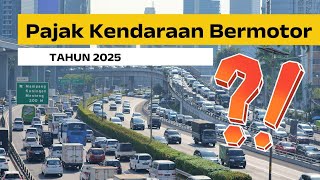 TARIF PAJAK KENDARAAN BERMOTOR TAHUN 2025 [upl. by Wooster585]