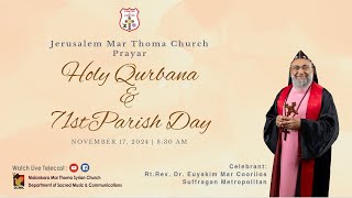 HOLY QURBANA amp 71st PARISH DAY  PRAYAR JERUSALEM MAR THOMA CHURCH  171124 [upl. by Nihahs997]