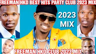 FREEMAN BEST HITS 2023 MIX PARTY CLUB JANDEC 2023 SONGS▪︎ZIMDANCEHALL DEC 2023 FREEMAN HKD MIX🔥🔊 [upl. by Caralie142]