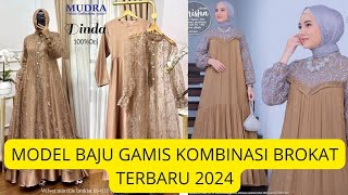 MODEL BAJU GAMIS KOMBINASI BROKAT TERBARU 2024 [upl. by Eulaliah233]