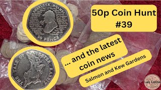 50p Coin Hunt 39  Coin News incl mintage figures from the Mint Salmon amp Kew sovereign latest [upl. by Anialahs]