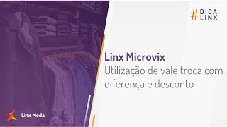 Linx Microvix  Utilização de vale troca com diferença e desconto [upl. by Esor]