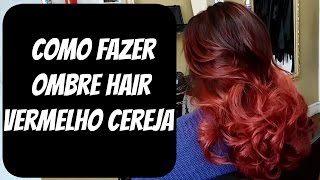 Como Fazer Ombre Hair Vermelho cereja  passo a passo Felipe Monteiro [upl. by Ecitsuj]