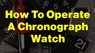 How To Use The Chronograph Function On A Watch [upl. by Elata603]