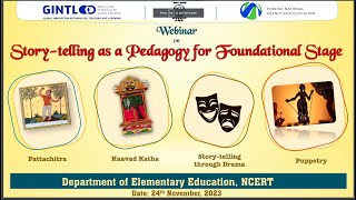 Webinar on  “Storytelling as a Pedagogy for Foundational Stage” [upl. by Gayel9]