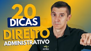 20 DICAS IMPERDÍVEIS de DIREITO ADMINISTRATIVO para CONCURSOS  Professor Luciano Franco [upl. by Kappel]