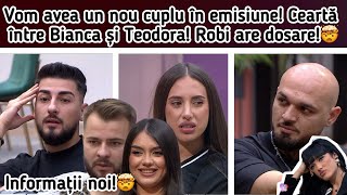 Vom avea un nou cuplu în emisiune🙆‍♂️Ceartă între Bianca și Teodora😱Robi are dosare🤯 [upl. by Morven]