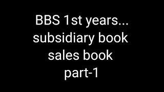 Subsidiary book  sales book  sales account  debtors account ampamp bbs 1st years  account [upl. by Harriot]