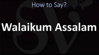 How to pronounce Walaikum Assalam in Arabic وعليكم السلام [upl. by Baptist]