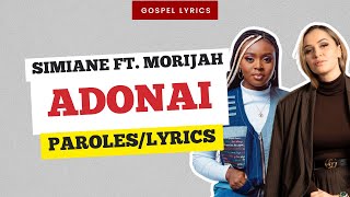 Simiane ft Morijah  Adonai Paroles [upl. by Naahsar]