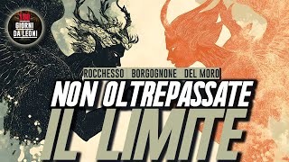 Non OLTREPASSATE il LIMITE  Del Moro Borgognone Rocchesso [upl. by Nosneh]