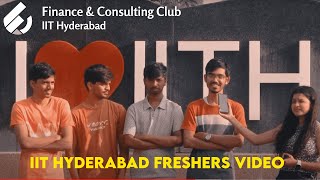 Freshers Introduction Video 2024  IIT Hyderabad  FCC [upl. by Leahsim]