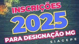 INSCRIÇÕES 2025 PARA VAGAS NA REDE ESTADUAL DE ENSINO DE MINAS GERAIS  SIAGEPEEDUCACAOMGGOVBR [upl. by Adnirod254]