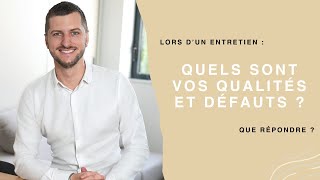 Que répondre à quotQuels sont vos qualités et défautsquot en entretien dembauche 💡 [upl. by Tnek]