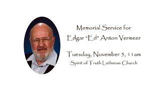 Ed Vermeer  Memorial Service [upl. by Ennoryt]