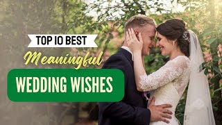 Best Meaningful Wedding Wishes  GreetPool [upl. by Annaiv67]