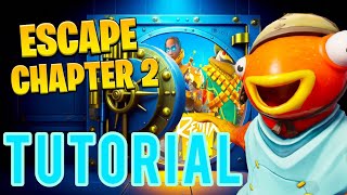 ESCAPE CHAPTER 2 FORTNITE TUTORIAL [upl. by Asiil65]