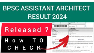 BPSC Assistant Architect Result 2024  How To Check BPSC Assistant Architect Result 2024 [upl. by Notlrak]