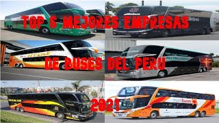 TOP 6 MEJORES EMPRESAS DE BUSES DEL PERU 2021 [upl. by Arem756]