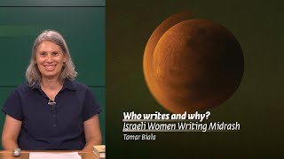 Who writes and why  Israeli Women Writing Midrash  Tamar Biala [upl. by Marashio]