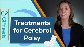 Treatments for Cerebral Palsy Overview [upl. by Ilrebmik577]