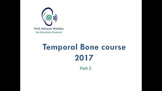 Temporal bone Course 2017  Imaging part 2 [upl. by Puduns]