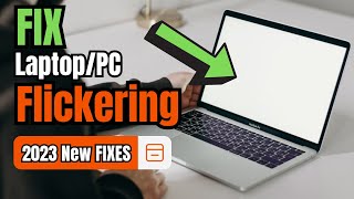 Fix Laptop Screen FLICKERING 2023  PC or Laptop Blinking on Windows 1011 [upl. by Alue]