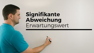 Signifikante und hochsignifikante Abweichung vom Erwartungswert Stochastik Mathe by Daniel Jung [upl. by Ilyse]