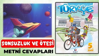 SONSUZLUK VE ÖTESİ DİNLEME METNİ 5 SINIF TÜRKÇE DERS KİTABI SAYFA 153 154 155 156 CEVAPLARI KOZA [upl. by Tamra531]