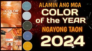 Alamin ang mga COLOR OF THE YEAR ngayon taon 2024 [upl. by Adnolahs]