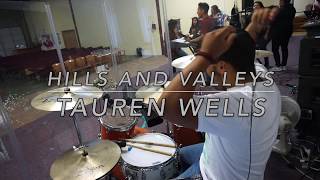 Drum Cover Hills and Valleys  Tauren Wells [upl. by Anhsirk]