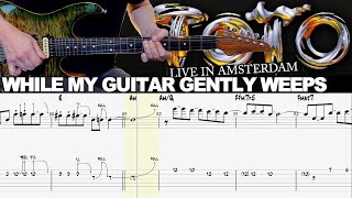 Toto  While My Guitar Gently Weeps  Guitar cover WITH TABS  LIVE IN AMSTERDAM SOLOS [upl. by Jemimah]